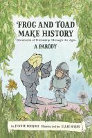 Frog and Toad Make History [A Parody]