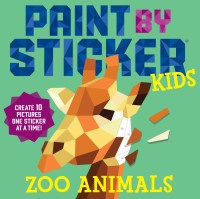 Paint by Sticker Kids (Official): Zoo Animals