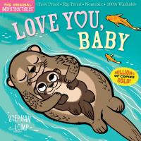 Indestructibles (The Original): Love You, Baby